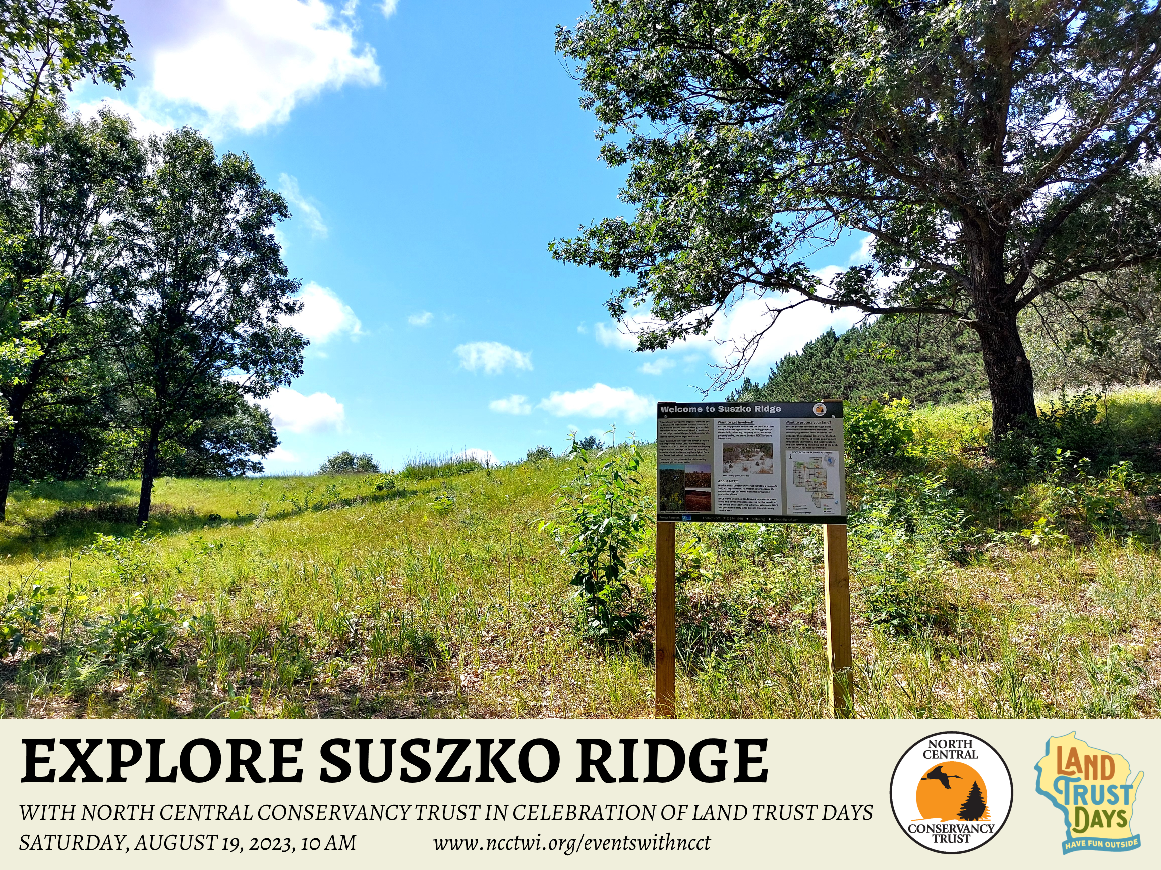 Landscape picture of Suszko Ridge. Grassy area between two trees. Text that reads "Explore Suszko Ridge. With North Central Conservancy Trust in Celebration of Land Trust Days. Saturday, August 19, 2023, 10AM"