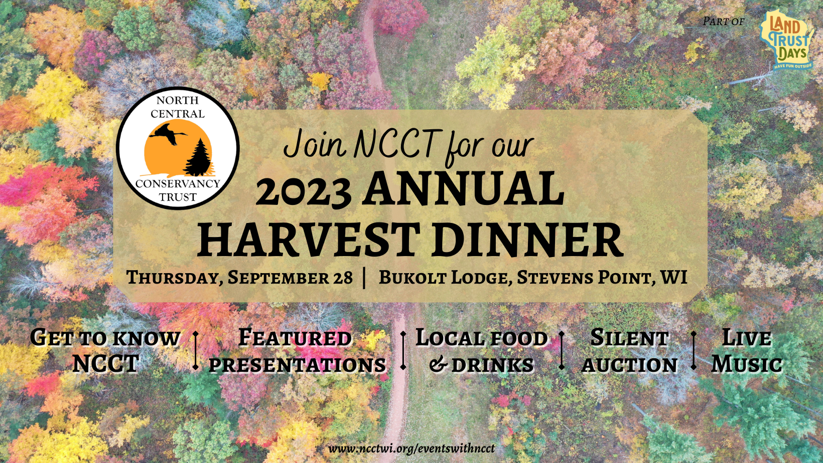 Picture with text that reads "Join NCCT for our 2023 Annual Harvest Dinner. Thursday, September 28. Bukolt Lodge, Stevens Point, WI. Get to know NCCT. Featured presentations. Local food and drinks. Silent auction. Live music"