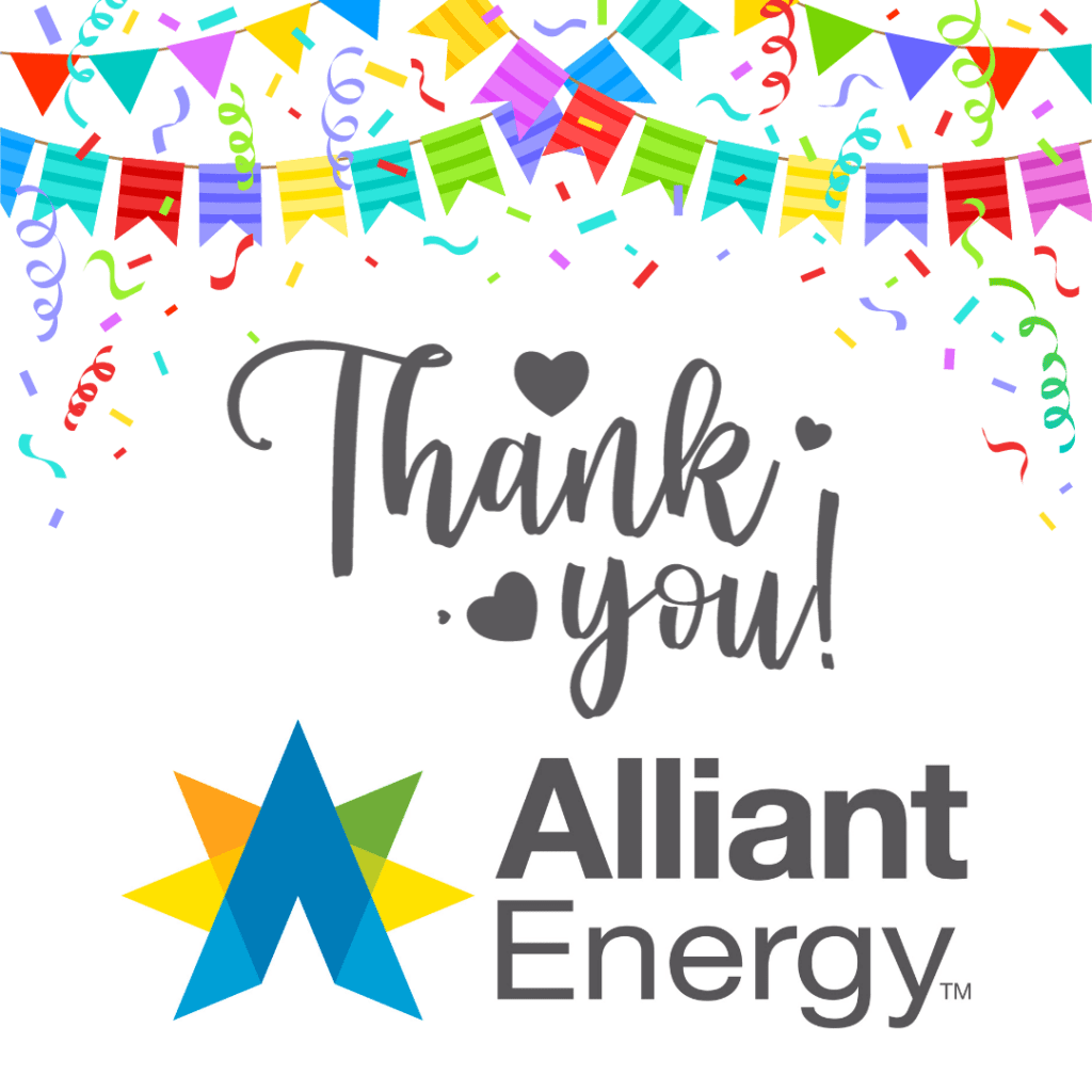 Graphic with party streamers and Thank You to Alliant Energy Foundation.