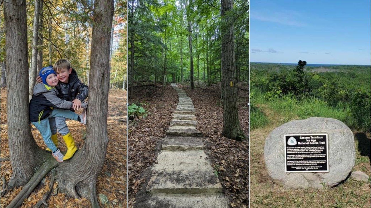 A banner of three images shows 1) two buys hugging while standing in the crook of two trees growing together, 2) a stepped rock path through a wooded area, 3) a boulder marker for the Eastern Terminus of the Ice Age National Scenic Trail