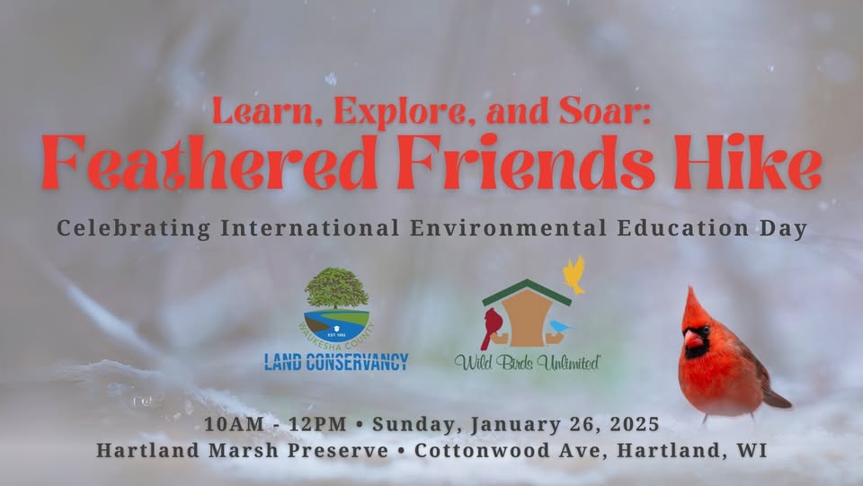 Poster for Feathered Friends Hike with WCLC and Wild Birds Unlimited logos and a picture of a cardinal